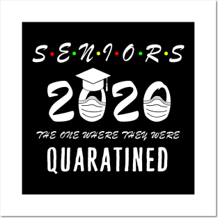 Seniors 2020 the one where they were quarantined Posters and Art